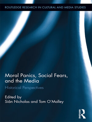 cover image of Moral Panics, Social Fears, and the Media